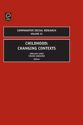Childhood: Changing Contexts by Leira, Arnlaug
