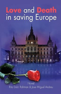 Love and Death in saving Europe by Andreu, Jose Miquel