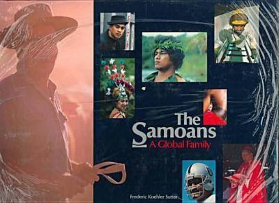 The Samoans: A Global Family by Sutter, Frederic Koehler