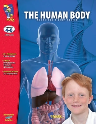 The Human Body Gr. 4-6 by Clark, VI