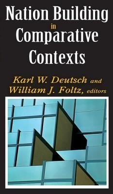 Nation Building in Comparative Contexts by Thompson, Paul
