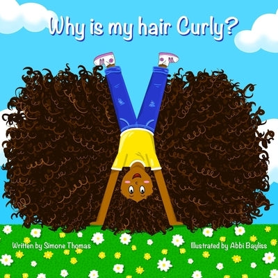 Why is my hair curly? by Thomas, Simone