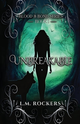Unbreakable by Rockers, L. M.
