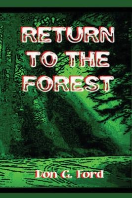 Return to the Forest by Ford, Don G.