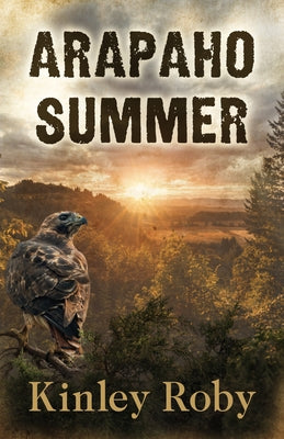 Arapaho Summer by Roby, Kinley