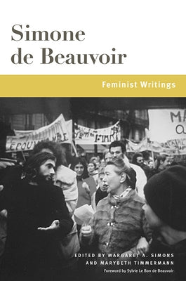 Feminist Writings: Volume 1 by Beauvoir, Simone De