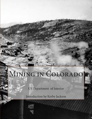 Mining in Colorado by Jackson, Kerby