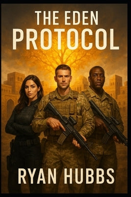 The Eden Protocol by Hubbs, Ryan