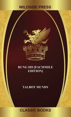 Rung Ho [Facsimile Edition] by Mundy, Talbot