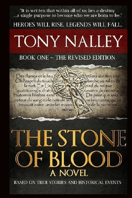 The Stone of Blood: Book One The Revised Edition by Nalley, Tony