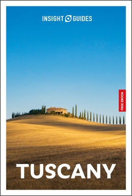 Insight Guides Tuscany: Travel Guide with eBook by Insight Guides
