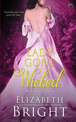 Lady Gone Wicked by Bright, Elizabeth