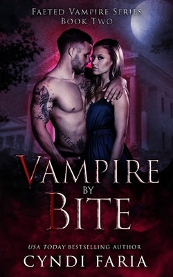 Vampire by Bite by Faria, Cyndi