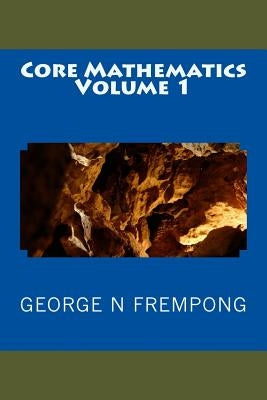 Core Mathematics by Frempong, George N.
