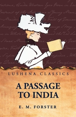 A Passage to India by E M Forster