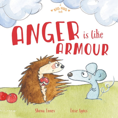 Anger Is Like Armour by Innes, Shona