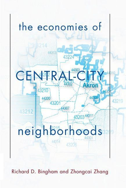 The Economies Of Central City Neighborhoods by Bingham, Richard