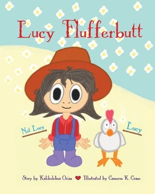 Lucy Flufferbutt by Orian, Kalikolehua