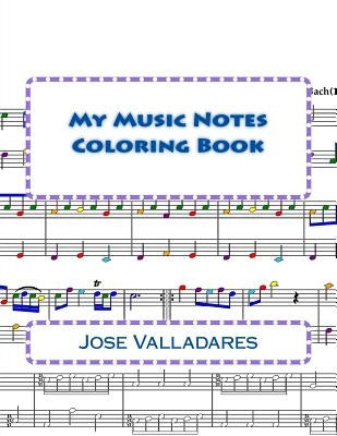 My Music Notes Coloring Book by Valladares, Jose