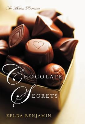 Chocolate Secrets by Benjamin, Zelda