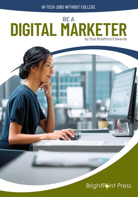 Be a Digital Marketer by Edwards, Sue Bradford