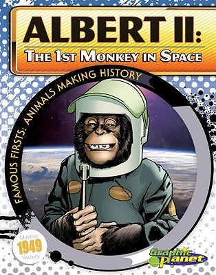 Albert II: 1st Monkey in Space: 1st Monkey in Space by Dunn, Joeming