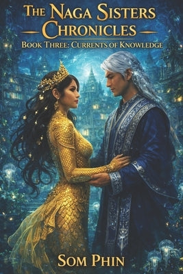 Currents of Knowledge: An Isekai Romantasy by Phin, Som