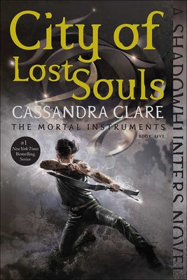 City of Lost Souls by Clare, Cassandra