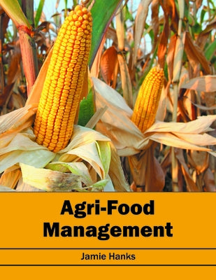 Agri-Food Management by Hanks, Jamie