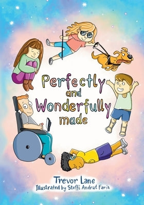 Perfectly and Wonderfully Made by Lane, Trevor