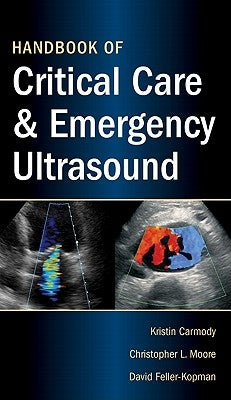 Handbook of Critical Care & Emergency Ultrasound by Carmody, Kristin