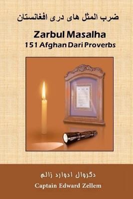 Zarbul Masalha: 151 Afghan Dari Proverbs by Royesh, Aziz