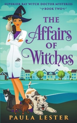 The Affairs of Witches by Lester, Paula