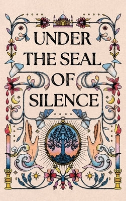 Under The Seal of Silence Book 1 by Moray, Celeste
