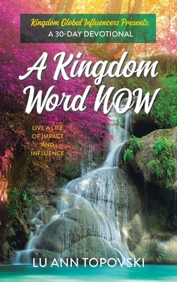 A Kingdom Word Now by Topovski, Lu Ann