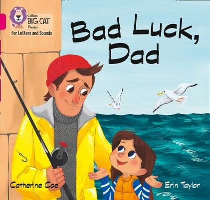 Bad Luck Dad: Band 1b/Pink B by Collins Big Cat