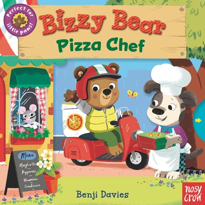 Bizzy Bear: Pizza Chef by Davies, Benji