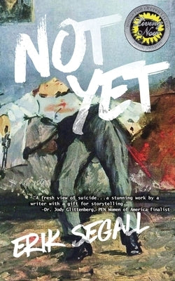 Not Yet by Segall, Erik