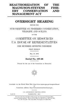 Reauthorization of the Magnuson-Stevens Fishery Conservation and Management Act by Representatives, United States House of