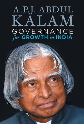 Governance for Growth in India by Kalam, Dul P. J. Abdul J. Dul Dul