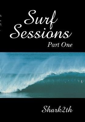 Surf Sessions by Shark2th