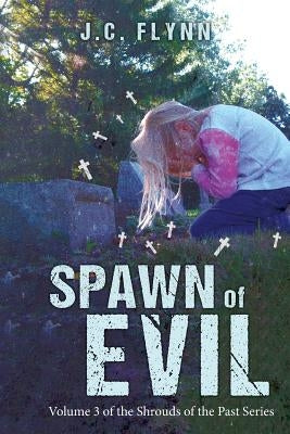 Spawn of Evil by Flynn, J. C.