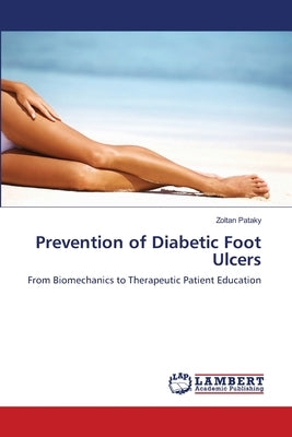 Prevention of Diabetic Foot Ulcers by Pataky, Zoltan
