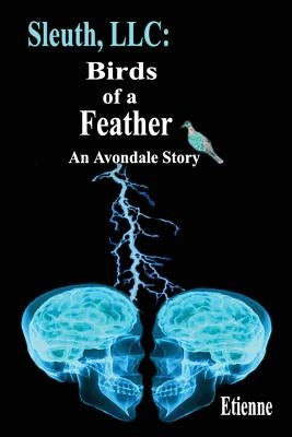 Sleuth, LLC: Birds of a Feather: An Avpndale Story by Etienne