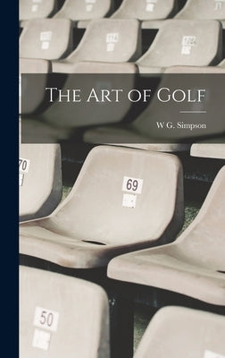 The art of Golf by Simpson, W. G.
