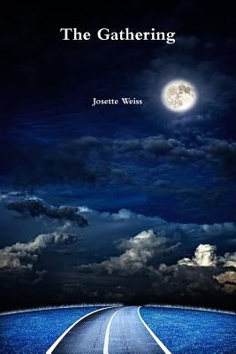 The Gathering by Weiss, Josette