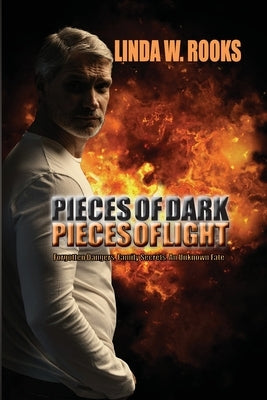 Pieces of Dark, Pieces of Light by Rooks, Linda W.