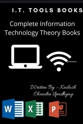 I.T. Tools Books by Chandra, Kailash