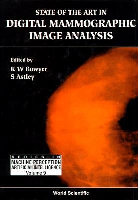 State of the Art in Digital Mammographic Image Analysis by Astley, Sue