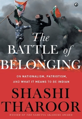 The Battle of Belonging - by Tharoor, Shashi